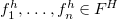 f 1 Superscript h Baseline comma ellipsis comma f Subscript n Superscript h Baseline element of upper F Superscript upper H