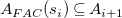 upper A Subscript upper F upper A upper C Baseline left parenthesis s Subscript i Baseline right parenthesis subset of or equal to upper A Subscript i plus 1