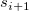 s Subscript i plus 1