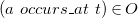 left parenthesis a o c c u r s bar a t t right parenthesis element of upper O