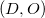 left parenthesis upper D comma upper O right parenthesis