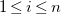 1 less than or equals i less than or equals n