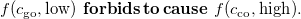 f left parenthesis c Subscript go Baseline comma low right parenthesis bold f bold o bold r bold b bold i bold d bold s bold t bold o bold c bold a bold u bold s bold e f left parenthesis c Subscript co Baseline comma high right parenthesis period