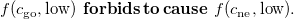 f left parenthesis c Subscript go Baseline comma low right parenthesis bold f bold o bold r bold b bold i bold d bold s bold t bold o bold c bold a bold u bold s bold e f left parenthesis c Subscript ne Baseline comma low right parenthesis period