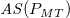 upper A upper S left parenthesis upper P Subscript upper M upper T Baseline right parenthesis