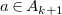 a element of upper A Subscript k plus 1