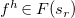 f Superscript h Baseline element of upper F left parenthesis s Subscript r Baseline right parenthesis