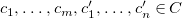 c 1 comma ellipsis comma c Subscript m Baseline comma c prime 1 comma ellipsis comma c prime Subscript n Baseline element of upper C
