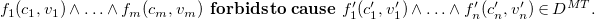 f 1 left parenthesis c 1 comma v 1 right parenthesis and ellipsis and f Subscript m Baseline left parenthesis c Subscript m Baseline comma v Subscript m Baseline right parenthesis bold f bold o bold r bold b bold i bold d bold s bold t bold o bold c bold a bold u bold s bold e f prime 1 left parenthesis c prime 1 comma v prime 1 right parenthesis and ellipsis and f prime Subscript n Baseline left parenthesis c prime Subscript n Baseline comma v Subscript n Superscript prime Baseline right parenthesis element of upper D Superscript upper M upper T Baseline period