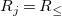 upper R Subscript j Baseline equals upper R Subscript less than or equals
