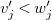 v prime Subscript j Baseline less than w prime Subscript j