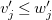 v prime Subscript j Baseline less than or equals w prime Subscript j