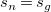 s Subscript n Baseline equals s Subscript g
