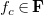 f Subscript c Baseline element of bold upper F
