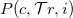 upper P left parenthesis c comma script upper T r comma i right parenthesis