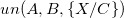 u n left parenthesis upper A comma upper B comma left brace upper X divided by upper C right brace right parenthesis