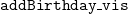 monospace a monospace d monospace d monospace upper B monospace i monospace r monospace t monospace h monospace d monospace a monospace y monospace bar monospace v monospace i monospace s