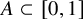 upper A subset of left bracket 0 comma 1 right bracket