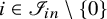 i element of script upper I Subscript i n minus StartSet 0 EndSet