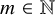 m element of double struck upper N