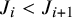 upper J Subscript i Baseline less than upper J Subscript i plus 1