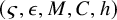 left parenthesis final sigma comma epsilon comma upper M comma upper C comma h right parenthesis