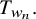 upper T Subscript w Sub Subscript n Subscript Baseline period