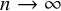 n right arrow infinity