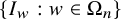 StartSet upper I Subscript w Baseline colon w element of normal upper Omega Subscript n Baseline EndSet