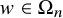 w element of normal upper Omega Subscript n