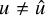 u not equals ModifyingAbove u With caret