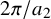 2 pi divided by a 2