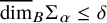 ModifyingAbove dimension With quotation dash Subscript upper B Baseline normal upper Sigma Subscript alpha Baseline less than or equals delta