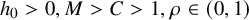 h 0 greater than 0 comma upper M greater than upper C greater than 1 comma rho element of left parenthesis 0 comma 1 right parenthesis