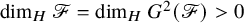 dimension Subscript upper H Baseline script upper F equals dimension Subscript upper H Baseline upper G squared left parenthesis script upper F right parenthesis greater than 0