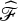 ModifyingAbove script upper F With caret