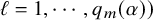 script l equals 1 comma midline horizontal ellipsis comma q Subscript m Baseline left parenthesis alpha right parenthesis right parenthesis