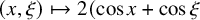 left parenthesis x comma xi right parenthesis right arrow from bar 2 left parenthesis cosine x plus cosine xi