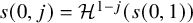 s left parenthesis 0 comma j right parenthesis equals script upper H Superscript 1 minus j Baseline left parenthesis s left parenthesis 0 comma 1 right parenthesis right parenthesis