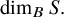 dimension Subscript upper B Baseline upper S period