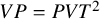 upper V upper P equals upper P upper V upper T squared