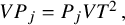 upper V upper P Subscript j Baseline equals upper P Subscript j Baseline upper V upper T squared comma