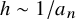 h tilde 1 divided by a Subscript n