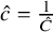 ModifyingAbove c With caret equals StartFraction 1 Over ModifyingAbove upper C With caret EndFraction