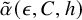 ModifyingAbove alpha With tilde left parenthesis epsilon comma upper C comma h right parenthesis
