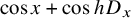 cosine x plus cosine h upper D Subscript x