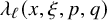 lamda Subscript script l Baseline left parenthesis x comma xi comma p comma q right parenthesis