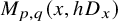 upper M Subscript p comma q Baseline left parenthesis x comma h upper D Subscript x Baseline right parenthesis