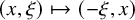 left parenthesis x comma xi right parenthesis right arrow from bar left parenthesis negative xi comma x right parenthesis