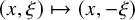 left parenthesis x comma xi right parenthesis right arrow from bar left parenthesis x comma negative xi right parenthesis